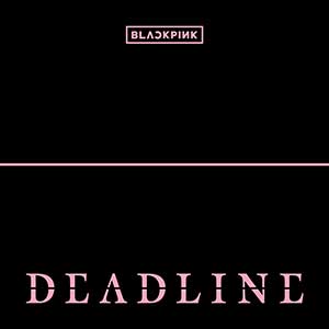 BLACKPINK【DEADLINE】【无损FLAC-MP3-230MB】百度网盘下载-60音盘